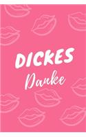 Dickes Danke: A5 Notizbuch PUNKTIERT als Geschenkidee - Danke-Buch - Kleines Dankeschön - für beste Freunde, Familie, Eltern, Geschwister - zum Geburtstag