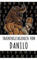 Trainingstagebuch von Danilo: Personalisierter Tagesplaner für dein Fitness- und Krafttraining im Fitnessstudio oder Zuhause