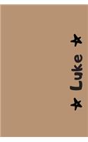 Luke: Personalized Name Notebook - Blank Ruled 110 Pages Journal - Perfect Notebook for School, Students or for Work - Original Gift for Christmas or Birt