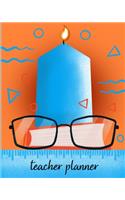 Teacher Planner: All In One Planner To Organize Teacher's Daily Life
