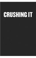Crushing It: Black Blank Lined Sarcastic Coworker Journal - Funny Gift Friend Notebook