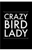 Crazy Bird Lady