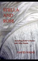 Stella and Rose