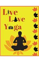 Live love yoga: A Yoga NoteBook > Yoga Journal > Yoga Notebook for people who like to track their progress, women >yoga gift for her > yoga gift for men