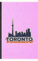 Toronto: Lined Notebook For Canada Tourist. Funny Ruled Journal For World Traveler Visitor. Unique Student Teacher Blank Composition/ Planner Great For Home 