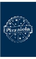 Pizzaiola: Fill In Your Own Recipe Book For Italian Restaurant, Olive Oil & Napoletana Fans - 6x9 - 100 pages