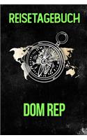 Reisetagebuch Dom Rep: Reisejournal für den Urlaub - inkl. Packliste - Erinnerungsbuch für Sehenswürdigkeiten & Ausflüge - Notizbuch als Geschenk, Abschiedsgeschenk