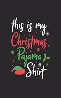 Christmas this is my Pajama Notebook: Notebook / 6x9 Zoll / 120 dotted Pages