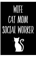 Wife Cat Mom Social Worker