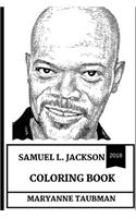 Samuel L. Jackson Coloring Book: Highest Paid Box Office Actor and Legendary Motherf*cker, Pulp Fiction and Django Star Inspired Adult Coloring Book