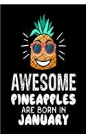 Awesome Pineapples Are Born In January: Funny Beach Pineapple Birthday Gift Notebook