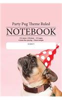 Party Pug Theme Ruled Notebook
