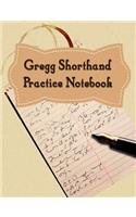Gregg Shorthand Practice Notebook: 150 Pages to Practice Your Shorthand Skills