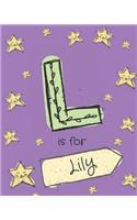 L is for Lily