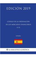 Código de la Ordenación de los Mercados Financieros (1/2) (España) (Edición 2019)