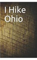 I Hike Ohio: Blank Lined Journal