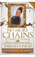 No More Chains Vol 2