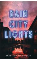 Rain City Lights