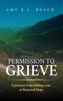 Permission to Grieve