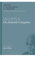 Dexippus: On Aristotle Categories: On Aristotle Categories(Ancient Commentators on Aristotle)