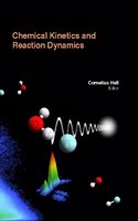 Chemical Kinetics And Reaction Dynamics