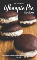 Slap 'em Together! - Whoopie Pie Recipes