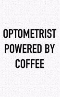 Optometrist Powered by Coffee