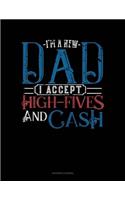 I'm a New Dad I Accept High-Fives and Cash: Accounts Journal