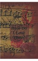 How Do I Love Thee?