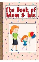 The Book of Mom and Me