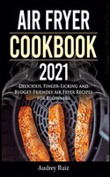 Air Fryer Cookbook 2021