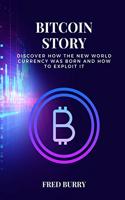 Bitcoin Story: discover how the new world currency was born and how to exploit it