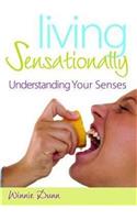 Living Sensationally