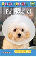 I Love Reading Fact Hounds 550 Words: Pet Hospital