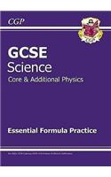 GCSE Core and Additional Physics Essential Formula Practice