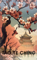 Tao Te Ching: (Classics of World Literature)