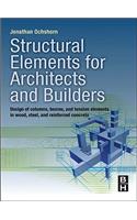 Structural Elements for Architects and Builders: Design of Columns, Beams, and Tension Elements in Wood, Steel, and Reinforced Concrete