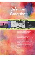 Defensive Computing A Complete Guide - 2020 Edition