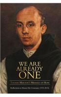 We are Already One: Thomas Merton's Message of Hope