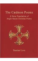 The Cædmon Poems: A Verse Translation of Anglo-Saxon Christian Poetry