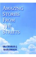 Amazing Stories from the Streets