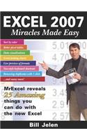 Excel 2007 Miracles Made Easy