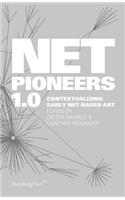 Net Pioneers 1.0 – Contextualizing Early Net–Based Art