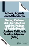 Caring Culture: Art, Architecture and the Politics of Public Health