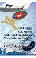 Clod Buster, U.S. Marine, Cumberland Presbyterian, Manufacturing Engineer