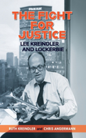 FIGHT FOR JUSTICE Lee Kreindler and Lockerbie