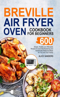 Breville Air Fry Smart Oven Cookbook