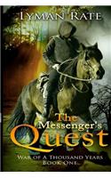 The Messenger's Quest: (1 War of a Thousand Years)
