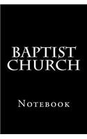 Baptist Church: Notebook