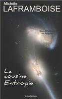 La cousine Entropie